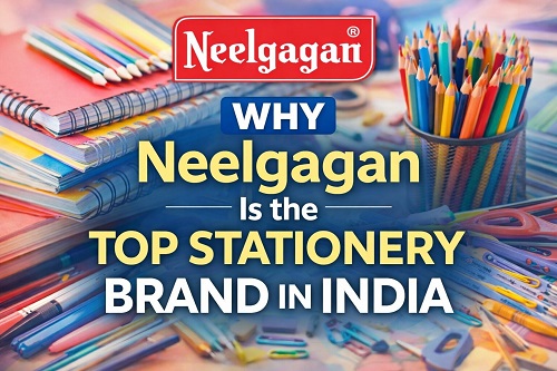 Why Neelgagan Is Top Stationery Brand In India