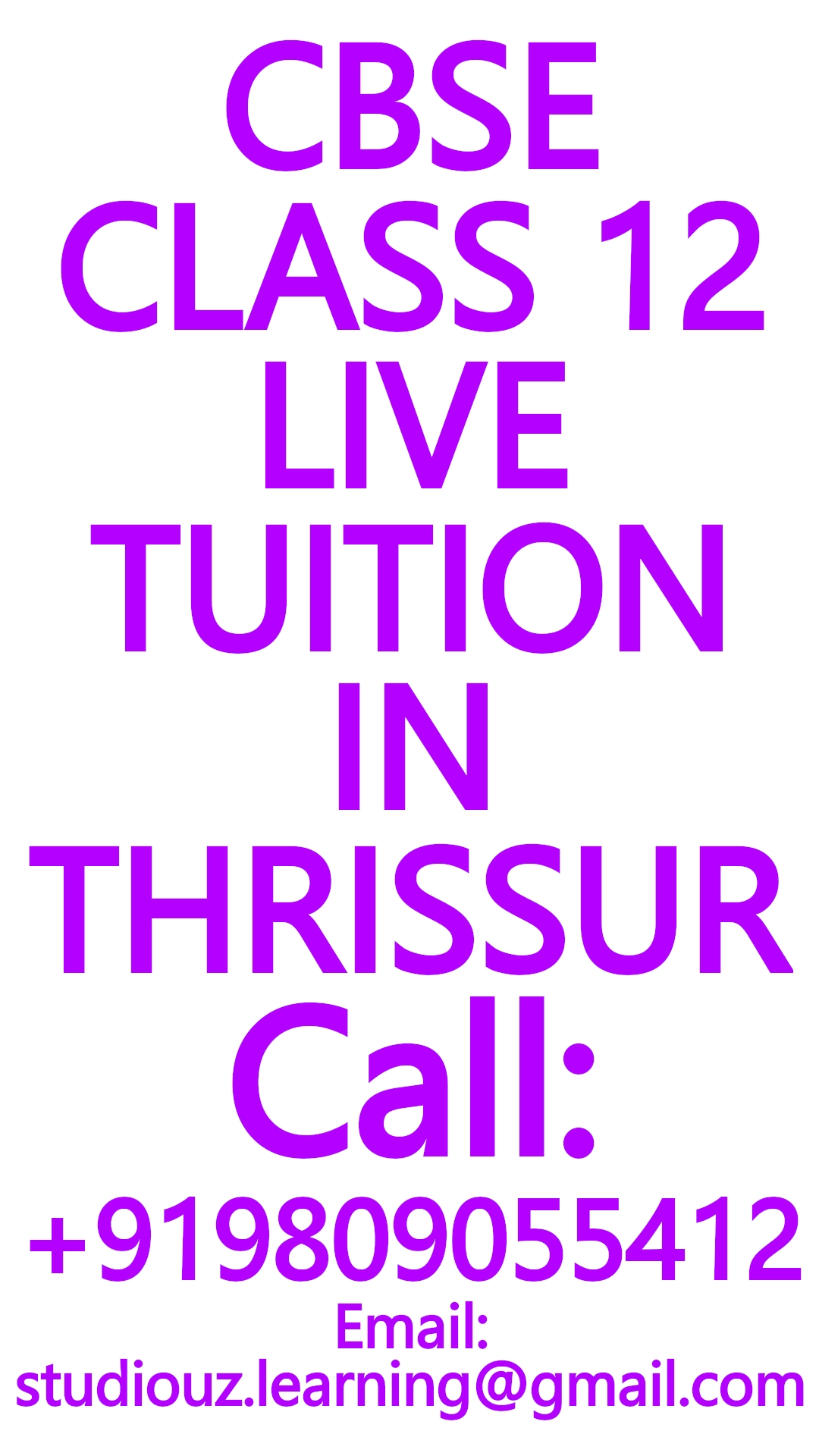 TUITION IN THRISSUR for MATHS, SCIENCE, PHYSICS, CHEMISTRY- CBSE, ICSE, ISC, NIOS, STATE BOARD- CLASSES 8, 9, 10, 11, 12- BIOLOGY, BOTANY, ZOOLOGY, COMMERCE, ACCOUNTANCY, ECONOMICS, STATISTICS, BUSINESS STUDIES, INFORMATICS PRACTICES, COMPUTER SCIENCE