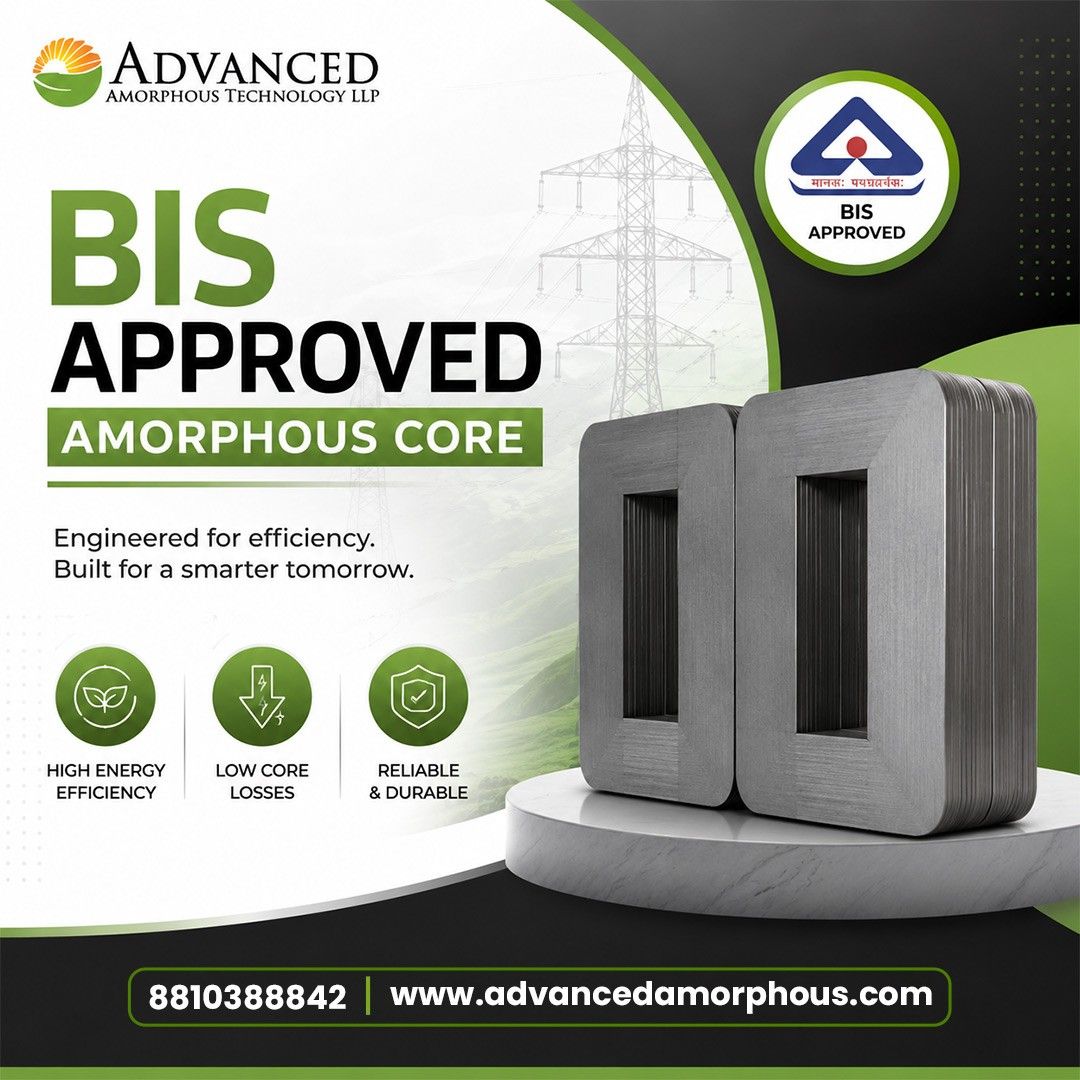 BIS-Approved Amorphous Core for Transformers