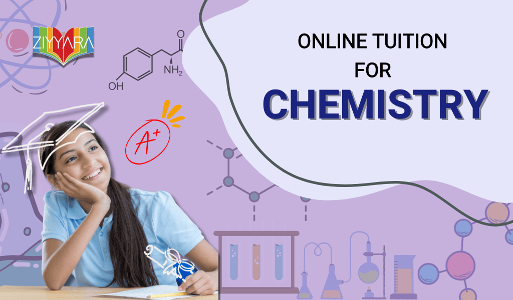 Best Chemistry Online Classes for CBSE by Ziyyara: Learn Smarter, Score Better
